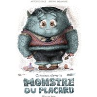 Comment élever le monstre du placard