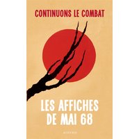Continuons le combat : les affiches de mai 68