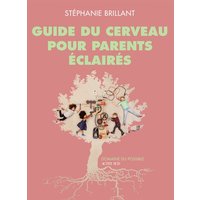 Guide du cerveau pour parents éclairés