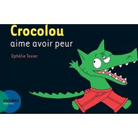 Crocolou aime avoir peur
