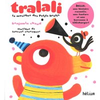 Tralali, La musique des petits bruits - une fanfare, une histoire, une berçeuse à télécharger