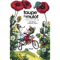 Taupe et Mulot 3 - Notre part de ciel