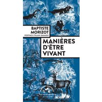 Manières d'être vivant : enquêtes sur la vie à travers nous