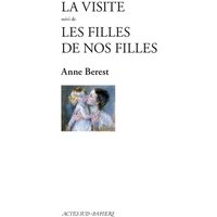 La Visite suivi de Les filles de nos filles