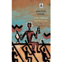 Le roi d'Afrique et la reine mer : récit