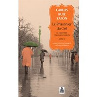 Le cimetière des livres oubliés. Vol. 3. Le prisonnier du ciel