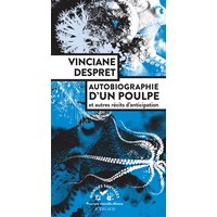 Autobiographie d'un poulpe : et autres récits d'anticipation