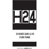 H24 : 24 heures dans la vie d'une femme