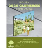 2030 glorieuses : utopies vivantes