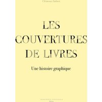 Les couvertures de livres : une histoire graphique