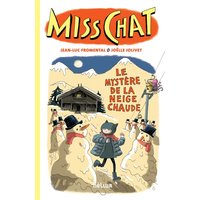 Miss Chat. Vol. 3. Le mystère de la neige chaude