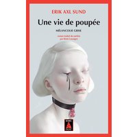 Une vie de poupée : mélancolie grise