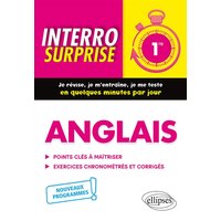 Anglais 1re : points clés à maîtriser, exercices chronométrés et corrigés : nouveaux programmes