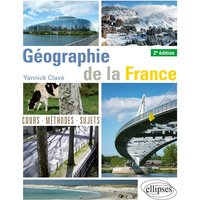 Géographie de la France : cours, méthodes, sujets