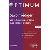 Savoir rédiger : les techniques pour écrire avec clarté et efficacité