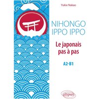 Nihongo ippo ippo, le japonais pas à pas, A2-B1