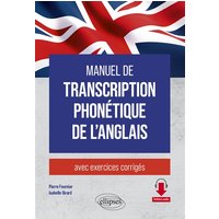 Manuel de transcription phonétique de l'anglais : avec exercices corrigés