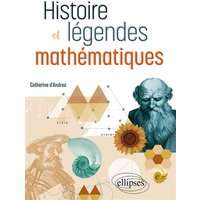 Histoire et légendes mathématiques