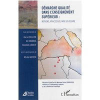 Démarche qualité dans l'enseignement supérieur : notions, processus, mise en oeuvre