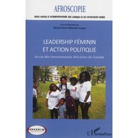 Afroscopie, n° 2014. Leadership féminin et action politique : le cas des communautés africaines du Canada
