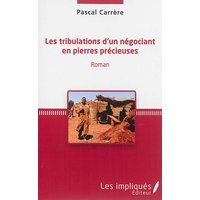 Les tribulations d'un négociant en pierres précieuses