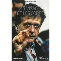 Les visages et les corps