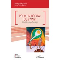 Pour un hôpital du vivant : altérité, enjeux formatifs