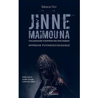 Jinne Maïmouna : crises psychosociales et hystériformes dans l'école sénégalaise : approche psychosociologique