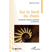 Sur le bord du chaos : complexité, thérapie systémique et addictions