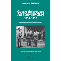 Guerre de brousse au Cameroun : 1914-1916 : témoignage d'un aumônier militaire
