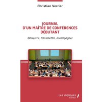 Journal d'un maître de conférences débutant : découvrir, transmettre, accompagner