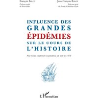 Influence des grandes épidémies sur le cours de l'histoire : pour mieux comprendre la pandémie, un texte de 1979
