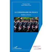 Le commissaire de police : réalités et fictions