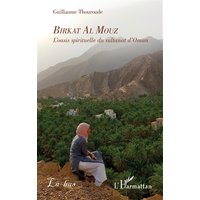 Birkat Al Mouz : l'oasis spirituelle du sultanat d'Oman