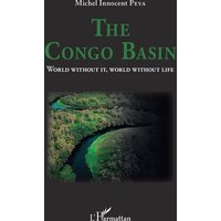 The Congo basin : world without it, world without life
