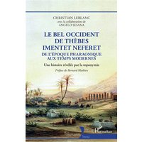 Le bel occident de Thèbes Imentet Neferet - De l'époque pharaonique aux temps modernes Une histoire révélée par la toponymie - Une histoire révélée par la toponymie