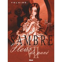 Sambre - Tome 07 - Fleur de pavé