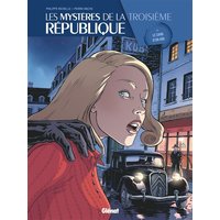 Les mystères de la troisième République. Vol. 4. Le sang d'un ami