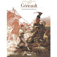 Les Grands Peintres - Théodore Géricault - Le Radeau de la Méduse
