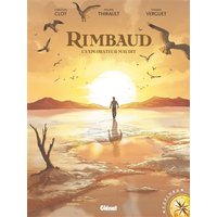 Rimbaud - L'Explorateur maudit