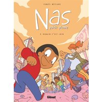 Nas, poids plume - Tome 02 - Demain c'est loin