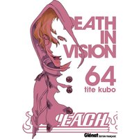Bleach - Tome 64 - Death in vision