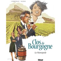 Clos de Bourgogne - Tome 01 - Le monopole