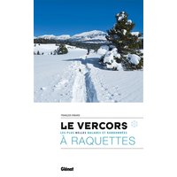 Le Vercors à raquettes - Les plus belles balades et randonnées