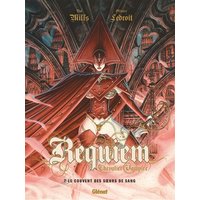 Requiem, chevalier vampire. Vol. 7. Le couvent des soeurs de sang