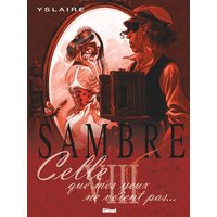Sambre - Tome 08 - Celle que mes yeux ne voient pas...