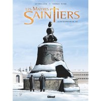 Les Maîtres-Saintiers - Tome 04 - Une vie pour une vie, 1917