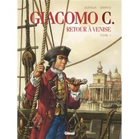 Giacomo C. - Retour à Venise - Tome 01