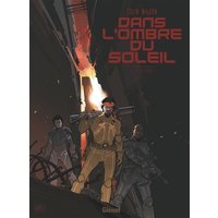 Dans l'ombre du soleil - Edition intégrale