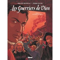Les Guerriers de Dieu - Tome 03 - Les Martyrs de Wassy